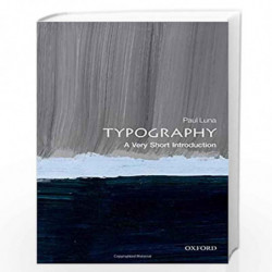 Typography: A Very Short Introduction (Very Short Introductions) by Paul Luna Book-9780199211296