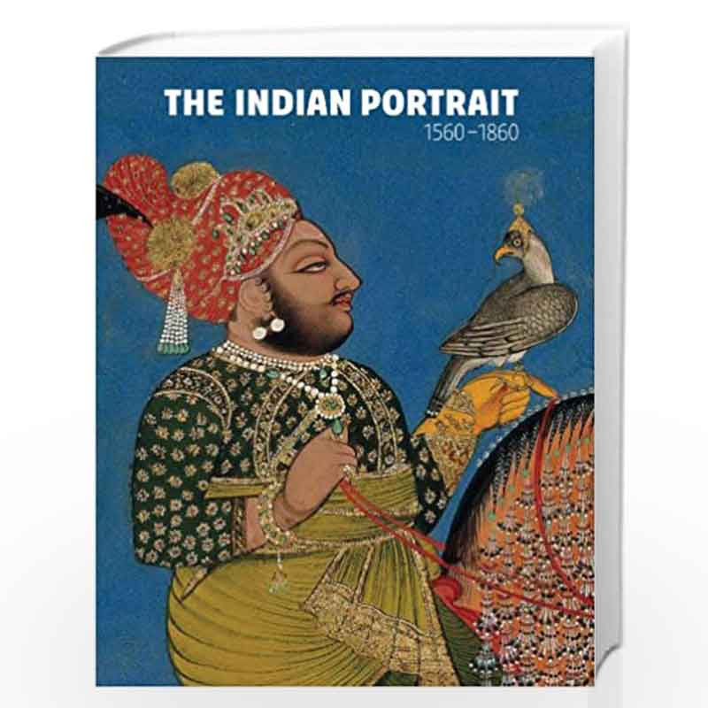 Rosemary　at　The　Indian　Indian　Book　Best　Portrait　1560-1860　Prices　Jariwala-Buy　Portrait　Kapil　Crill;　The　1560-1860　in　by　Online