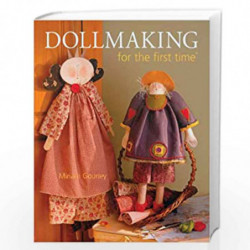 Dollmaking for the First Time (First Time S.) by Miriam Gourley Book-9781402734595