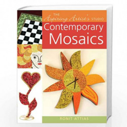 Contemporary Mosaics (The Aspiring Artist's Studio) by Ronit Attias Book-9781402732577