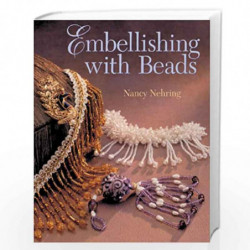 EMBELLISHING WITH BEADS by Nancy Nehring Book-9781402727665