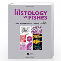 The Histology of Fishes by Formicki Book-9781498784474