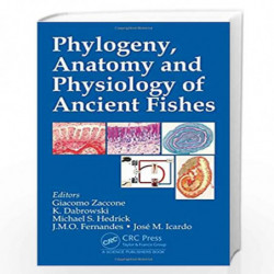 Phylogeny, Anatomy and Physiology of Ancient Fishes by Konrad Dabrowski