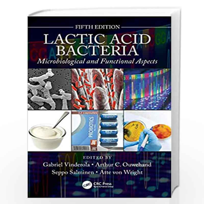 Lactic Acid Bacteria: Microbiological and Functional Aspects by Vinderola Book-9780815366485
