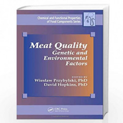 Meat Quality: Genetic and Environmental Factors (Chemical & Functional Properties of Food Components) by David Hopkins PhD Book-