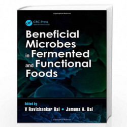 Beneficial Microbes in Fermented and Functional Foods by Ravishankar Rai V
