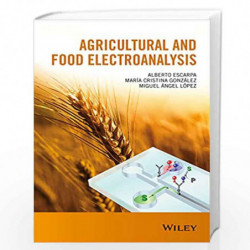 Agricultural and Food Electroanalysis by Alberto Escarpa