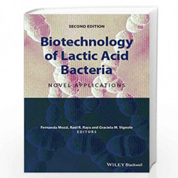 Biotechnology of Lactic Acid Bacteria: Novel Applications by Raul. R. Raya