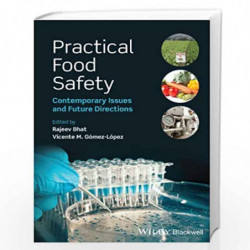 Practical Food Safety: Contemporary Issues and Future Directions by Rajeev Bhat