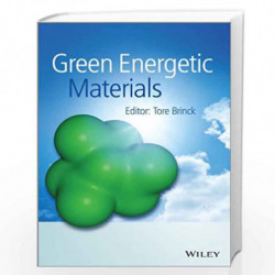Green Energetic Materials by Tore Brinck Book-9781119941293