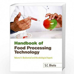 Handbook of Food Processing Technology: Vol. 2 by S.C. Bhatia Book-9788126909704