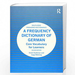 A Frequency Dictionary of German: Core Vocabulary for Learners (Routledge Frequency Dictionaries) by Tschirner Book-978113865978