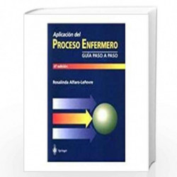 Aplicacion Del Proceso Enfermero by R. Alfaro-lefevre Book-9788407001974