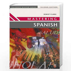 Mastering Spanish (Palgrave Master Series (Languages)) by Robert Clarke Book-9780333614358