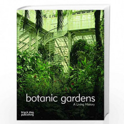 Botanic Gardens: a Living History by Nadine Monem Book-9781904772729