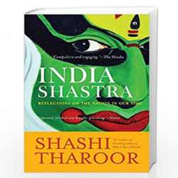 India Shastra: Reflections on the Nation in our Time by SHASHI THARO Book-9789387561090