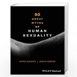 50 Great Myths of Human Sexuality by Martha Kempner Book-9780470674345