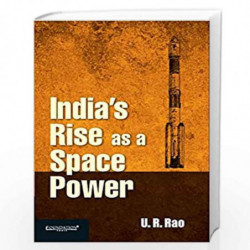 India' S Rise as a Space Power by U. R. Rao Book-9789382993483