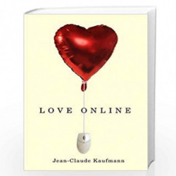 Love Online by Jean-Claude Kaufmann Book-9780745651842