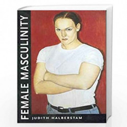 Female Masculinity by Judith Halberstam Book-9789381017791