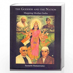 Goddess And The Nation: Mapping Mother India by Sumathi Ramaswamy Book-9788189884994
