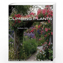 Choosing and Using Climbing Plants by Barbara Abbs Book-9781571459251
