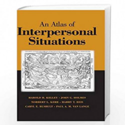 An Atlas of Interpersonal Situations by Harold H. Kelley