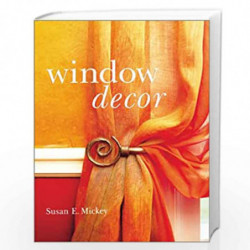Window Decor by Susan E. Mickey Book-9780806924816