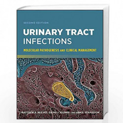 Urinary Tract Infections: Molecular Pathogenesis and Clinical Management (ASM Books) by Klumpp, David