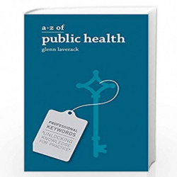 A-Z of Public Health (Professional Keywords) by Glenn Laverack Book-9781137426161