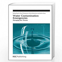 Water Contamination Emergencies: Managing the Threats: Volume 345 (Special Publications) by K. Clive Thompson