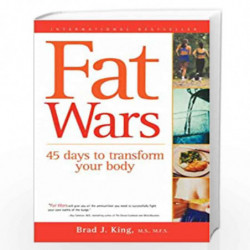 Fat Wars: 45 days to transform your body (For Dummies (Health & Fitness)) by King Brad J. Book-9780764565861