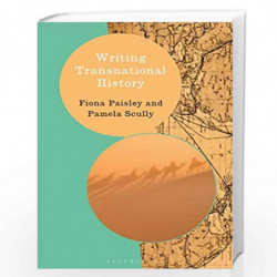 Writing Transnational History (Writing History) by Fiona Paisley Book-9781474263993