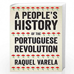 A People's History of the Portuguese Revolution (People's History People's History) by Varela Book-9780745338576