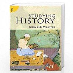Studying History by John C.B. Webster Book-9789352907748