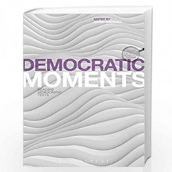 Democratic Moments: Reading Democratic Texts (Textual Moments in the History of Political Thought) by Xavier Mrquez Book-9781350