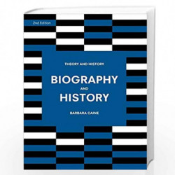 Biography and History (Theory and History) by Barbara Caine Book-9781137611192