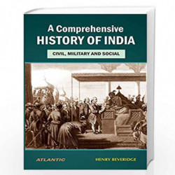 A Comprehensive History of India: Civil, Military and Social: Vol. 3 by Henry Beveridge Book-9788126922925