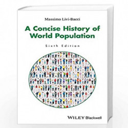 A Concise History of World Population by Massimo Livi-Bacci Book-9781119029274