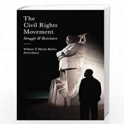 The Civil Rights Movement: Struggle and Resistance (Studies in Contemporary History (Paperback)) by William Riches Book-97811375