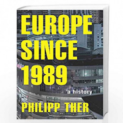 Europe since 1989: A History by Philipp Ther Book-9780691167374