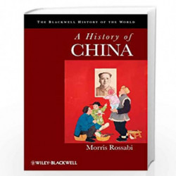 A History of China (Blackwell History of the World) by Morris Rossabi Book-9781577181132