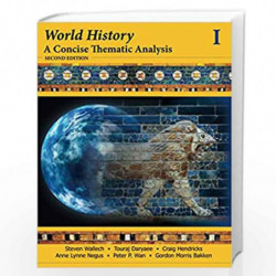 World History: A Concise Thematic Analysis, Volume One: 1 by Steven Wallech