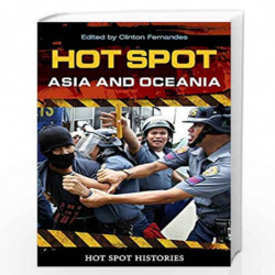 Hot Spot: Asia and Oceania (Hot Spot Histories) by Clinton Fernandes Book-9780313354120