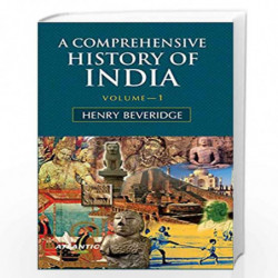 A Comprehensive History of India: Vol. 1 by Henry Beveridge Book-9788171560134