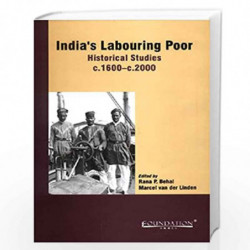 Indias Labouring Poor by Marcel van der Linden Book-9788175964969