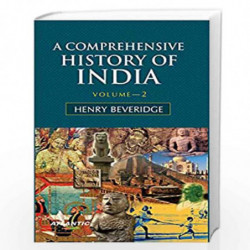 A Comprehensive History of India: Vol. 2 by Henry Beveridge Book-9788171560141