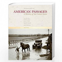 American Passages: A History in the United States, Volume II: Since 1865: 2 by Edward L. Ayers