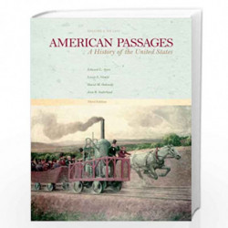American Passages: A History in the United States, Volume I: To 1877 by Edward L. Ayers