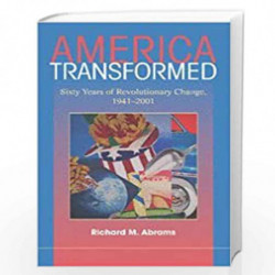 America Transformed: Sixty Years of Revolutionary Change, 19412001 by Richard M. Abrams Book-9780521862462